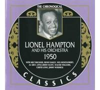 LIONEL HAMPTON & HIS ORCHESTRA - The Chronogical : Hampton, 1950