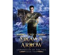 Lionel Hart The Drawn Arrow (Tascabile) Chronicles of the Veil