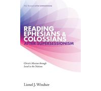 Lionel J Windso Reading Ephesians and Colossians After Supersessioni (Tascabile)