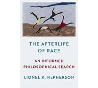 Lionel K. McPherson The Afterlife of Race (Copertina rigida)