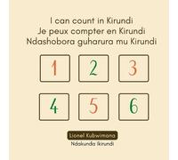Lionel Kubwiman I can count in Kirundi - Je peux compter en Kirundi (Tascabile)