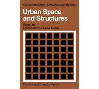 Lionel March Urban Space and Structures (Tascabile)