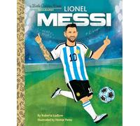 Lionel Messi A Little Golden Book Biography
