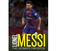 Lionel Messi Fan Book: The Ultimate Fan Book
