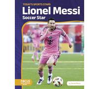 Lionel Messi: Soccer Star
