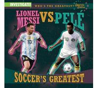 Lionel Messi vs. Pelé Soccer's Greatest