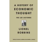 Lionel Robbins A History of Economic Thought (Tascabile)