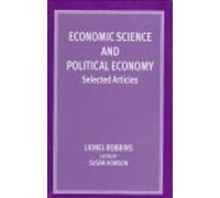 Lionel Robbins Economic Science and Political Economy (Copertina rigida)