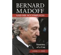 Lionel S. Lewis Bernard Madoff and His Accomplices (Copertina rigida)