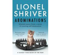 Lionel Shriver Abominations (Tascabile)