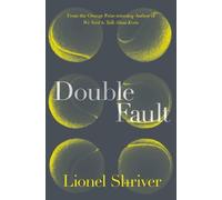 Lionel Shriver Double Fault (Tascabile)