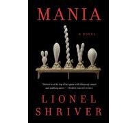 Lionel Shriver Mania (Copertina rigida)