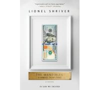 Lionel Shriver The Mandibles (Tascabile)