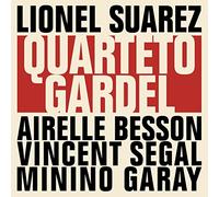 Lionel Suarez - Airelle Besson - Vincent Segal - Minino Garay - Quarteto Gardel