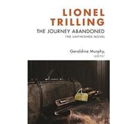 Lionel Trilling The Journey Abandoned (Copertina rigida)