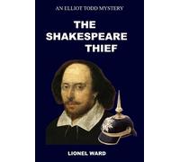 Lionel Ward The Shakespeare Thief (Tascabile) Elliot Todd Mysteries
