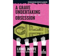Lionel White A Grave Undertaking / Obsession (Tascabile)