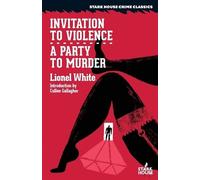 Lionel White Invitation to Violence / A Party to Murder (Tascabile)