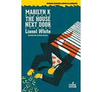 Lionel White Marilyn K. / The House Next Door (Tascabile)
