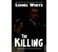 Lionel White The Killing (Tascabile)