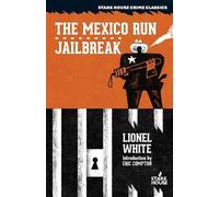 Lionel White The Mexico Run / Jailbreak (Tascabile)