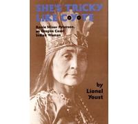 Lionel Youst She's Tricky Like Coyote (Tascabile)