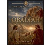 Lionheart Discipleship Expedition Series - Obadiah