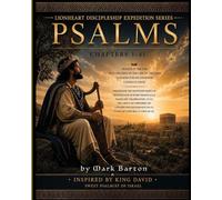 Lionheart Discipleship Expedition Series - Psalms Book 1: Chapters 1-41