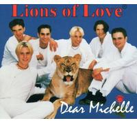 Lions of Love - Dear Michelle