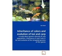 Lior David Inheritance of colors and evolution of koi and carp (Tascabile)