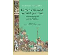 Yossi Katz Garden Cities and Colonial Planning (Tascabile)