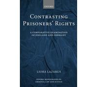Liora Lazarus Contrasting Prisoners' Rights (Copertina rigida)