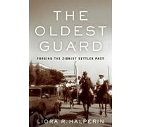 Liora R. Halperin The Oldest Guard (Copertina rigida)