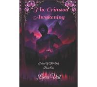 Liora Veil The Crimson Awakening (Tascabile) Echoes of the Veils