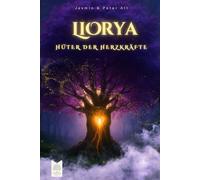 Liorya - Hüter der Herzkräfte: Der Ruf von Atlarys