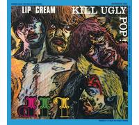 Lip Cream Kill Ugly Pop (CD) Album