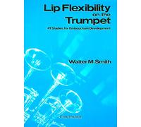 Lip Flexibility on the Trumpet