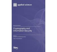 Lip Yee Por Abdullah Ayub Cryptography and Information Secu (Copertina rigida)