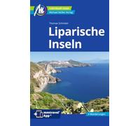 Liparische Inseln Reiseführer Michael Müller Verlag: Individuell reisen mit vielen praktischen Tipps. Inkl. Freischaltcode zur ausführlichen App mmtravel.com
