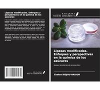 Lipasas modificadas. Enfoques y perspectivas en la química de los azúcares: lipasas recubiertas de tensioactivos