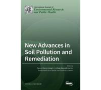 Liping Li Lanfang Han Fayuan New Advances in Soil Pollution (Copertina rigida)