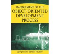 Liping Liu Management of the Object-oriented Development Proc (Copertina rigida)