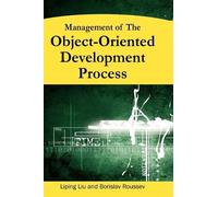 Liping Liu Management of the Object-oriented Development Proc (Copertina rigida)