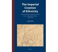 Liping Wang The Imperial Creation of Ethnicity (Copertina rigida)