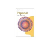 L'ipnosi. Teoria, pratica, tecnica [Paperback] Chertok, Léon and Burel, N.