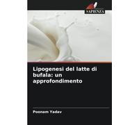 Lipogenesi del latte di bufala: un approfondimento
