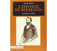 L'ipotesi di Riemann. Il quaderno perduto