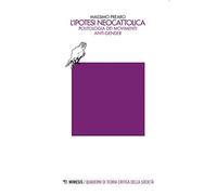 L' ipotesi neocattolica. Politologia dei movimenti anti-gender