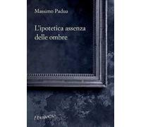 L'ipotetica assenza delle ombre