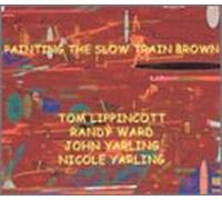 Lippincott, Tom - Painting The Slow Train Brown